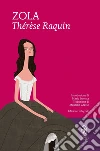 Thérèse Raquin. Ediz. integrale. E-book. Formato EPUB ebook di Émile Zola