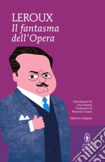 Il fantasma dell'Opera. E-book. Formato EPUB ebook di Gaston Leroux