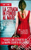 La strada in fondo al mare. E-book. Formato EPUB ebook di Leah Fleming