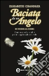 Baciata da un angelo. In fondo al cuore. E-book. Formato EPUB ebook di Elizabeth Chandler