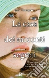 La casa dei racconti segreti. E-book. Formato EPUB ebook di Jean Thompson