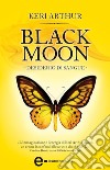 Black Moon. Desiderio di sangue. E-book. Formato Mobipocket ebook
