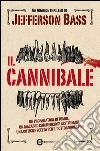 Il cannibale. E-book. Formato Mobipocket ebook di Jefferson Bass