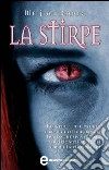 La stirpe. E-book. Formato Mobipocket ebook di Meljean Brook