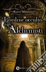 L'ordine occulto degli alchimisti. E-book. Formato EPUB