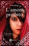 L'amore proibito. E-book. Formato Mobipocket ebook