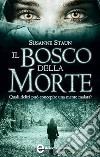 Il bosco della morte. E-book. Formato Mobipocket ebook