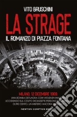 La strage. Il romanzo di piazza Fontana. E-book. Formato EPUB ebook