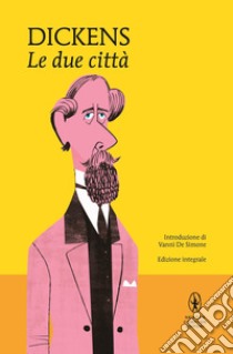 Le due città. Ediz. integrale. E-book. Formato Mobipocket ebook di Charles Dickens