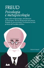 Psicologia e metapsicologia. Ediz. integrale. E-book. Formato Mobipocket ebook