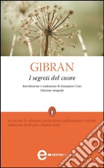 I segreti del cuore. Ediz. integrale. E-book. Formato EPUB ebook