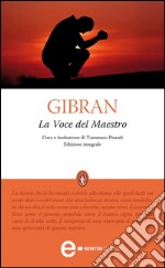 La voce del maestro. Ediz. integrale. E-book. Formato Mobipocket ebook