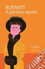 Il giardino segreto. Ediz. integrale. E-book. Formato EPUB ebook