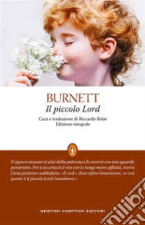Il piccolo lord. Ediz. integrale. E-book. Formato EPUB ebook di Frances Hodgson Burnett