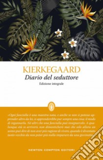 Diario del seduttore. Ediz. integrale. E-book. Formato EPUB ebook di Aabye Søren Kierkegaard