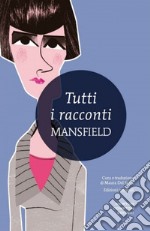 Tutti i racconti. Ediz. integrale. E-book. Formato Mobipocket ebook