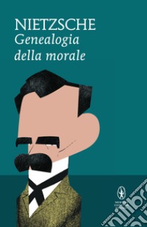 Genealogia della morale. E-book. Formato EPUB ebook di Wilhelm Friedrich Nietzsche