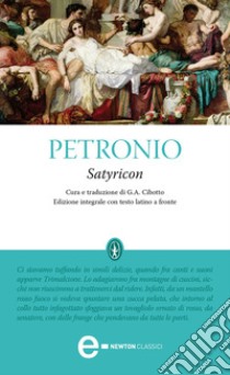 Satyricon. Testo latino a fronte. Ediz. integrale. E-book. Formato Mobipocket ebook di Petronio