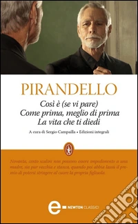 Così è (se vi pare) - Come prima, meglio di prima - La vita che ti diedi. E-book. Formato EPUB ebook