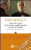 Così è (se vi pare) - Come prima, meglio di prima - La vita che ti diedi. E-book. Formato EPUB ebook