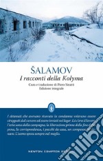 I racconti della Kolyma. Storie dai lager staliniani. E-book. Formato EPUB ebook