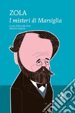 I misteri di Marsiglia. Ediz. integrale. E-book. Formato Mobipocket ebook