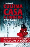 L'ultima casa a sinistra. E-book. Formato Mobipocket ebook di Unni Lindell