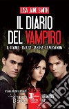 Il diario del vampiro. Il risveglio - La lotta - La furia - La messa nera. E-book. Formato EPUB ebook