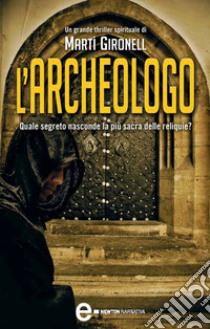L'archeologo. E-book. Formato EPUB ebook di Martí Gironell