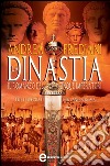 La dinastia. Il romanzo dei cinque imperatori. E-book. Formato Mobipocket ebook