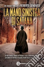 La mano sinistra di Satana. E-book. Formato Mobipocket ebook