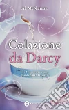 Colazione da Darcy. E-book. Formato EPUB ebook di Ali McNamara