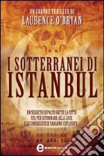 I sotterranei di Istanbul. E-book. Formato Mobipocket ebook