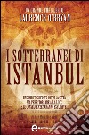 I sotterranei di Istanbul. E-book. Formato Mobipocket ebook di Laurence O&apos Bryan