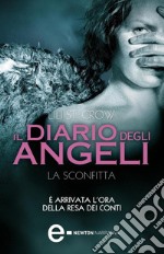 Il diario degli angeli. La sconfitta. E-book. Formato EPUB ebook