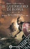 Il guerriero di Roma. Il re dei re. E-book. Formato EPUB ebook