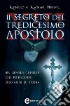 Il segreto del tredicesimo apostolo. E-book. Formato EPUB ebook