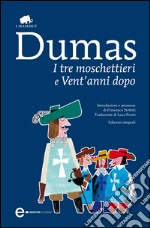 I tre moschettieri e Vent&apos;anni dopo. E-book. Formato Mobipocket ebook