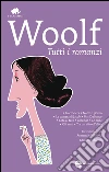 Tutti i romanzi. E-book. Formato Mobipocket ebook di Virginia Woolf