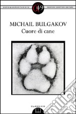 Cuore di cane. Ediz. integrale. E-book. Formato Mobipocket