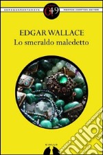 Lo smeraldo maledetto. E-book. Formato EPUB ebook