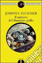 Il mistero del diamante giallo. E-book. Formato EPUB ebook