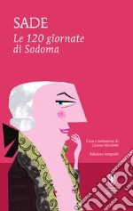 Le 120 giornate di Sodoma. Ediz. integrale. E-book. Formato EPUB ebook