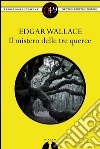 Il mistero delle tre querce. E-book. Formato Mobipocket ebook