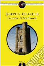 La torre di Scarhaven. E-book. Formato EPUB ebook