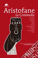 Le commedie. E-book. Formato EPUB ebook