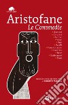 Le commedie. E-book. Formato EPUB ebook