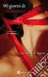 90 giorni di tentazione. E-book. Formato EPUB ebook di Lucinda Carrington