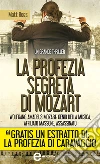 La profezia segreta di Mozart. E-book. Formato Mobipocket ebook di Matt Rees