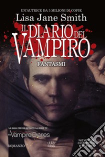 Il diario del vampiro. Fantasmi. E-book. Formato Mobipocket ebook di Jane Lisa Smith